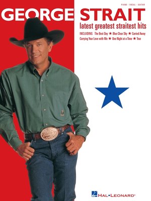 cover image of George Strait--Latest Greatest Straitest Hits (Songbook)